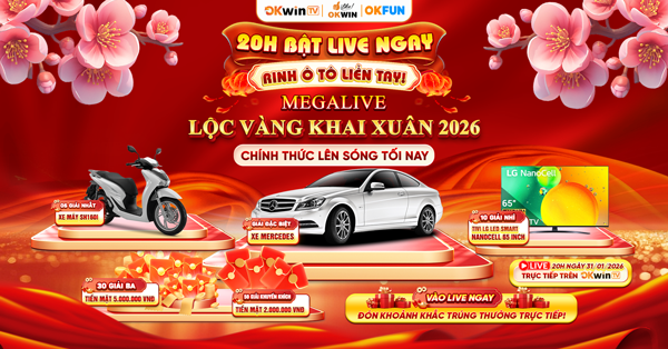OKWINTV MEGALIVE LỘC VÀNG 2026